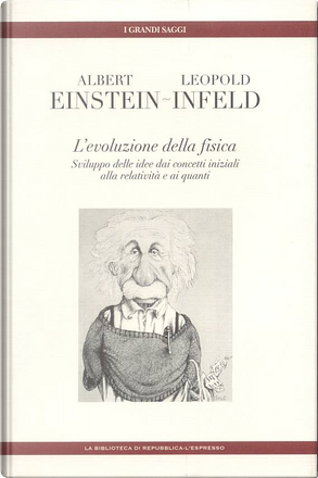 L Evoluzione Della Fisica By Albert Einstein Leopold Infeld Gruppo