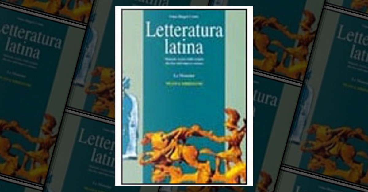 Letteratura Latina By Gian Biagio Conte Le Monnier Scuola Paperback