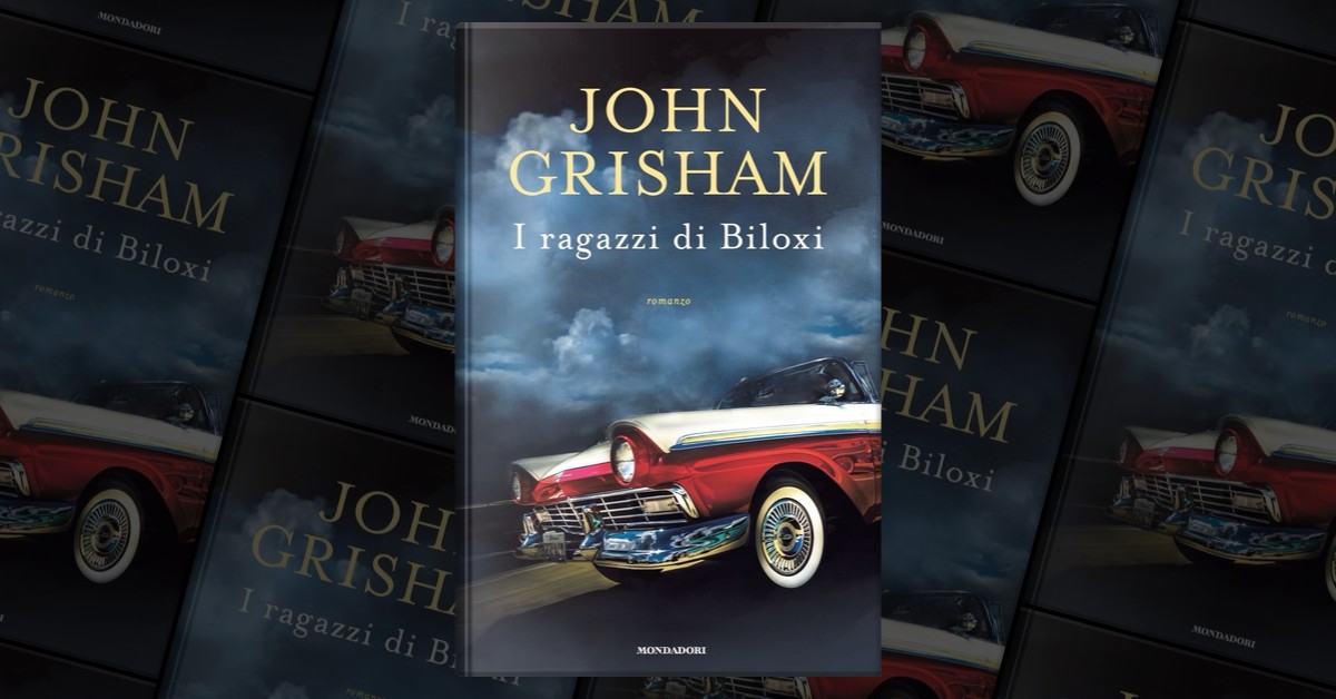 I Ragazzi Di Biloxi Di John Grisham Mondadori Copertina Rigida Anobii