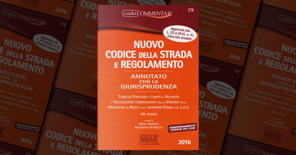 Nuovo Codice Della Strada E Regolamento Annotato Con La Giurisprudenza