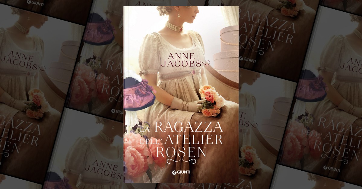 La Ragazza Dell Atelier Rosen Di Anne Jacobs Giunti Editore Paperback