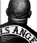 Hells Angels Motorcycle Club by Andrew Shaylor, Sonny Barger