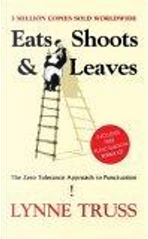 Eats, Shoots & Leaves by Lynne Truss