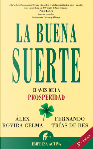 La Buena Suerte by Alex Rovira Celma, Fernando Trias de Bes