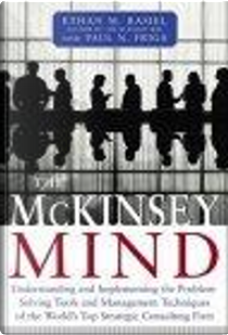 The McKinsey Mind by Ethan Rasiel, Paul N. Friga