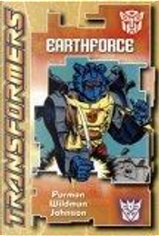 Transformers: Earthforce by Andrew Wildman, Simon Furman