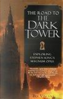 The Road to the Dark Tower by Bev Vincent