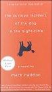 The Curious Incident of the Dog in the Night-time by Mark Haddon