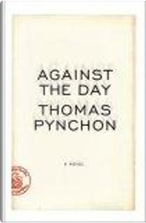 Against the Day by Thomas Pynchon