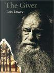 The Giver by Lois Lowry The Giver by Lois Lowry