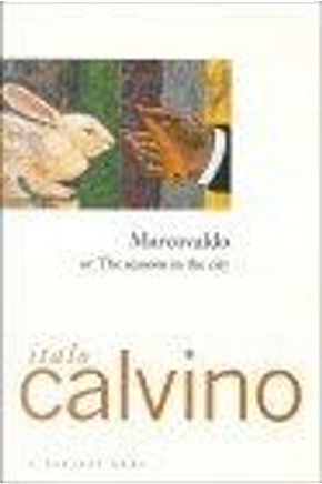 Marcovaldo: or the Seasons in the City by Italo Calvino