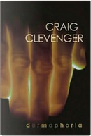 Dermaphoria by Craig Clevenger