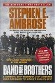 Band of Brothers by Stephen E. Ambrose
