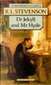Dr Jekyll and Mr Hyde by Robert Louis Stevenson