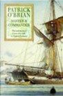 Master and Commander by Patrick O'Brian