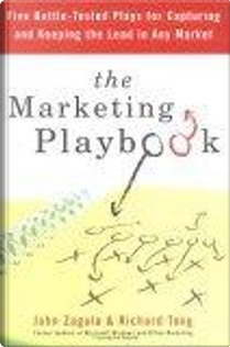 The Marketing Playbook by John Zagula, Rich Tong