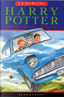 Harry Potter and the Chamber of Secrets by J. K. Rowling