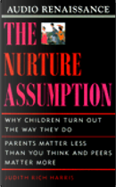The Nurture Assumption by Judith Rich Harris