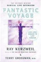 Fantastic Voyage by Ray Kurzweil, Terry Grossman