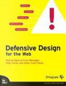 Defensive Design for the Web by 37signals, Jason Fried, Matthew Linderman