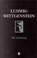 On Certainty by Ludwig Wittgenstein