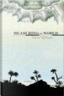 Measuring the World by Daniel Kehlmann