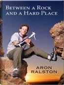Between A Rock And A Hard Place by Aron Ralston