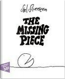 The Missing Piece 30th Anniversary Edition by Shel Silverstein