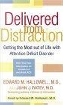 Delivered from Distraction by John J. Ratey
