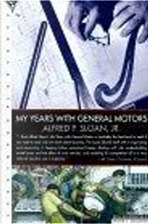 My Years with General Motors by Alfred P. Sloan, Catharine Stevens, John McDonald