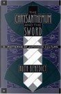 Chrysanthemum and the Sword by Ruth Benedict