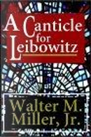 Cántico por Leibowitz by Walter M. Miller Jr.