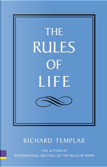 The Rules of Life by Richard Templar