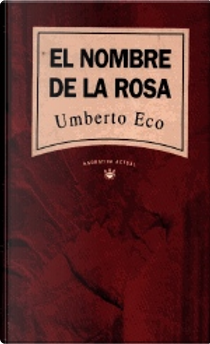 El nombre de la rosa by Umberto Eco