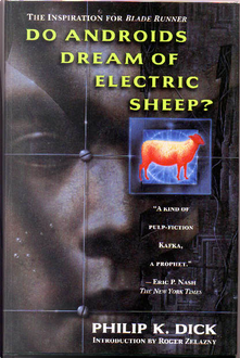 Do Androids Dream of Electric Sheep? by Philip K. Dick