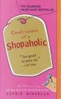 Confessions of a Shopaholic by Sophie Kinsella