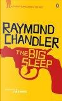 The Big Sleep by Raymond Chandler