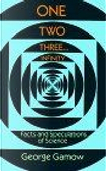 One Two Three . . . Infinity by George Gamow