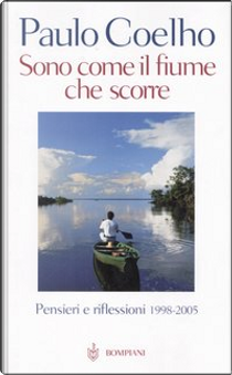 Sono come il fiume che scorre by Paulo Coelho