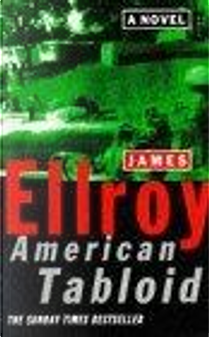 American Tabloid by James Ellroy