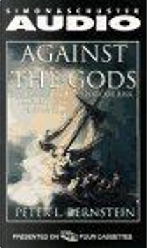 Against the Gods by Peter L. Bernstein