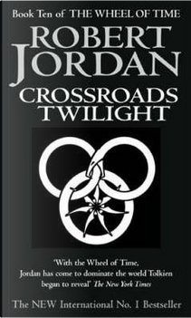 Crossroads of Twilight by Robert Jordan