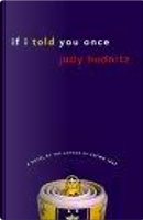 If I Told You Once by Judy Budnitz