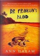 Dr. Franklin's Island by Ann Halam