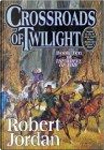 Crossroads of Twilight by Robert Jordan