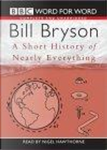 A Short History of Nearly Everything by Bill Bryson