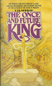 The Once and Future King by T. H. White