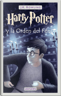 Harry Potter y la orden del fénix by J.K. Rowling