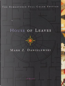 House of Leaves by Mark Z. Danielewski