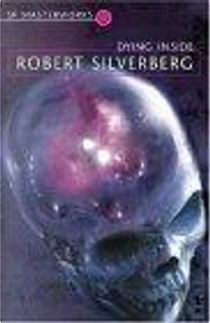 Dying Inside by Robert Silverberg